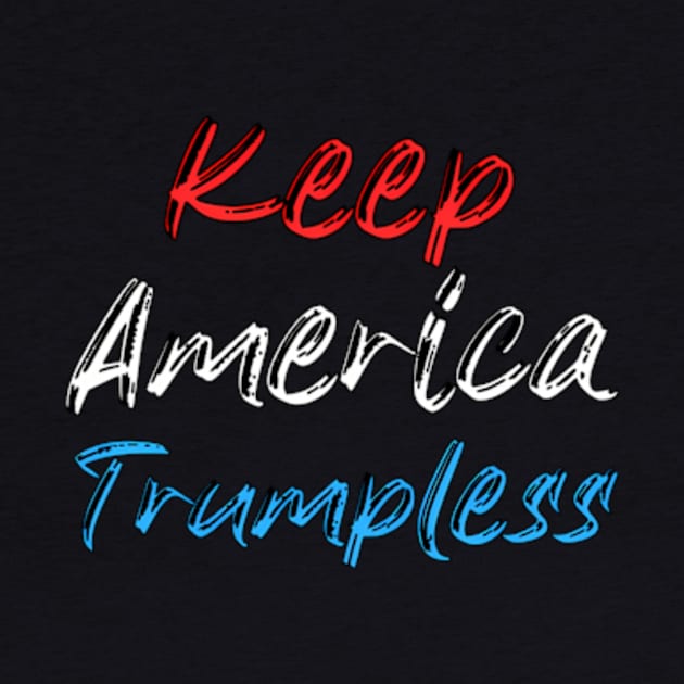 Keep America Trumpless ny -Trump by lam-san-dan